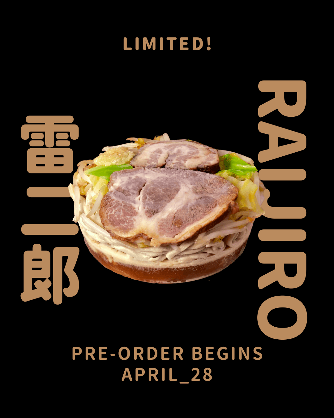 Limited edition RAIJIRO ramen frozen kit with delicious toppings, pre-order starts April 28.