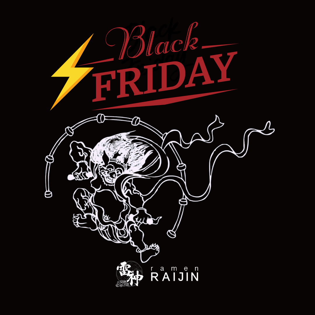 Black Friday promotional graphic for ramen RAIJIN featuring a playful character design and bold typography.