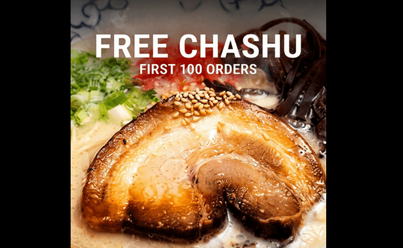 Delicious bowl of ramen featuring FREE extra chashu promotion with belly and shoulder slices for first 100 orders.